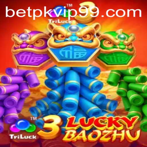 Exploring 3LuckyBaozhu: A Thrilling Adventure in Online Gaming with Betpk VIP