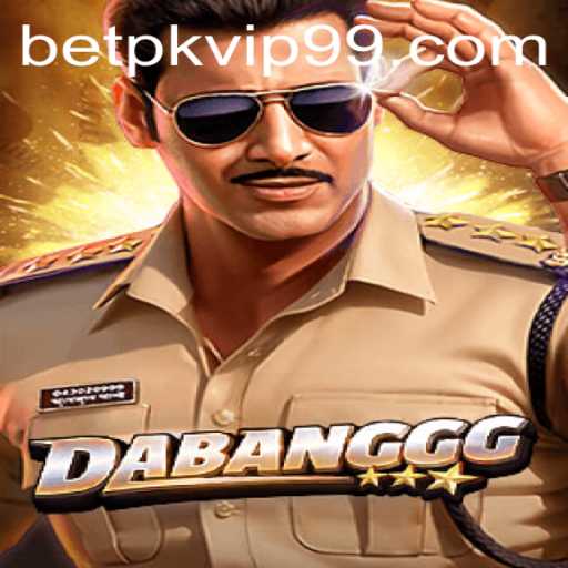 Exploring the Thrilling World of DABANGGG with Betpk VIP