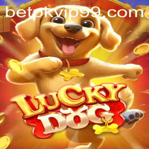 Exploring LuckyDog: The Exciting New Sensation with Betpk VIP