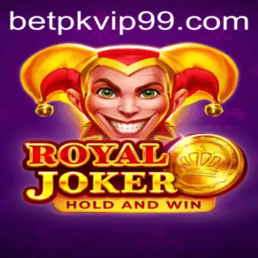 Exploring the Fun and Excitement of Royaljoker: A Guide to Betpk VIP