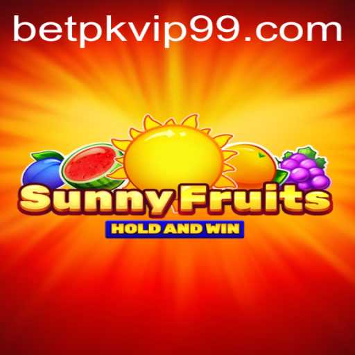 SunnyFruits: Dive into the Vibrant World of Betpk VIP